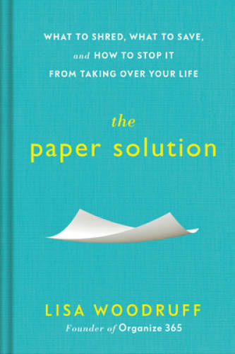 The Paper Solution: What to Shred, What to Save, and How to Stop It – VERY GOOD