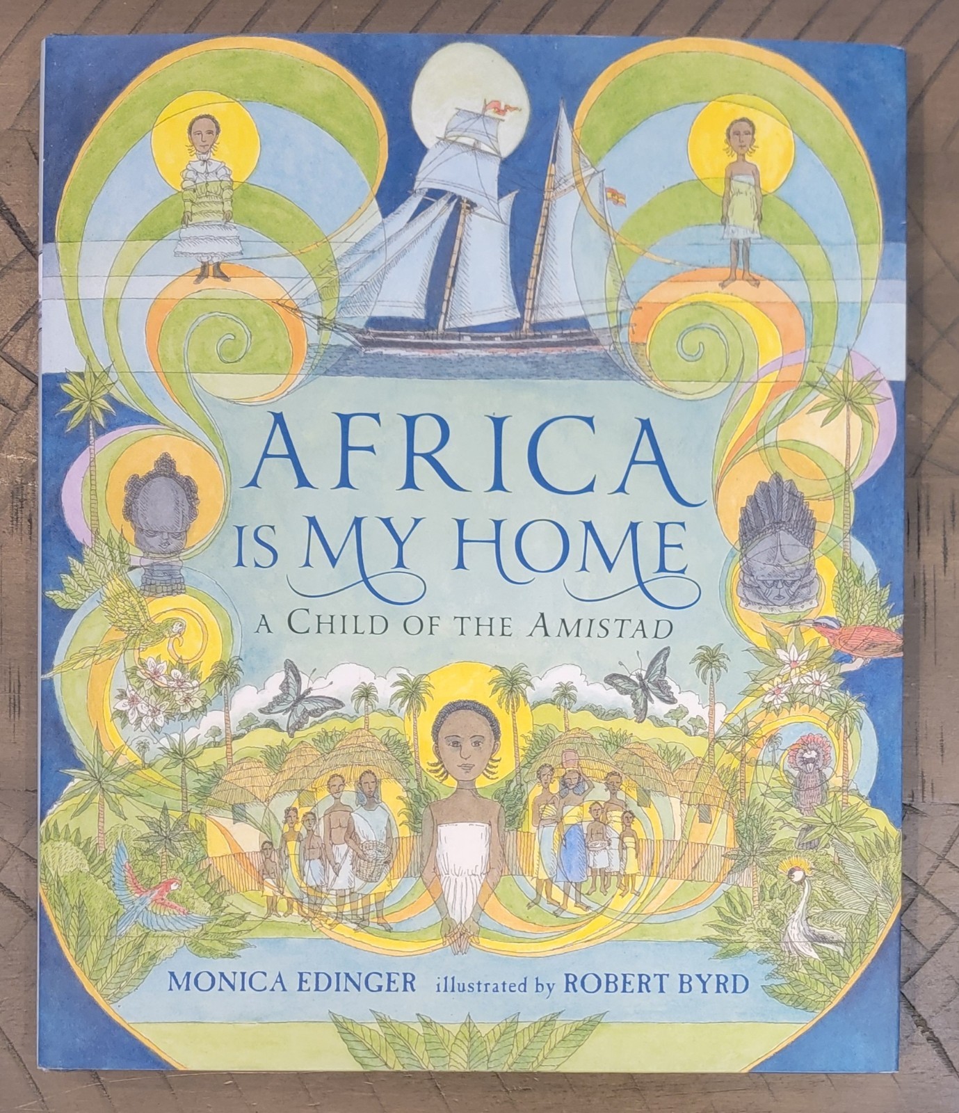 Africa Is My Home: A Child of the Amistad – Hardback With Dust Jacket – GUC