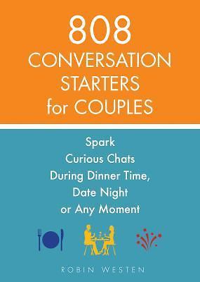 808 Conversation Starters for Couples: Spark Curious Chats During Dinner Time, D