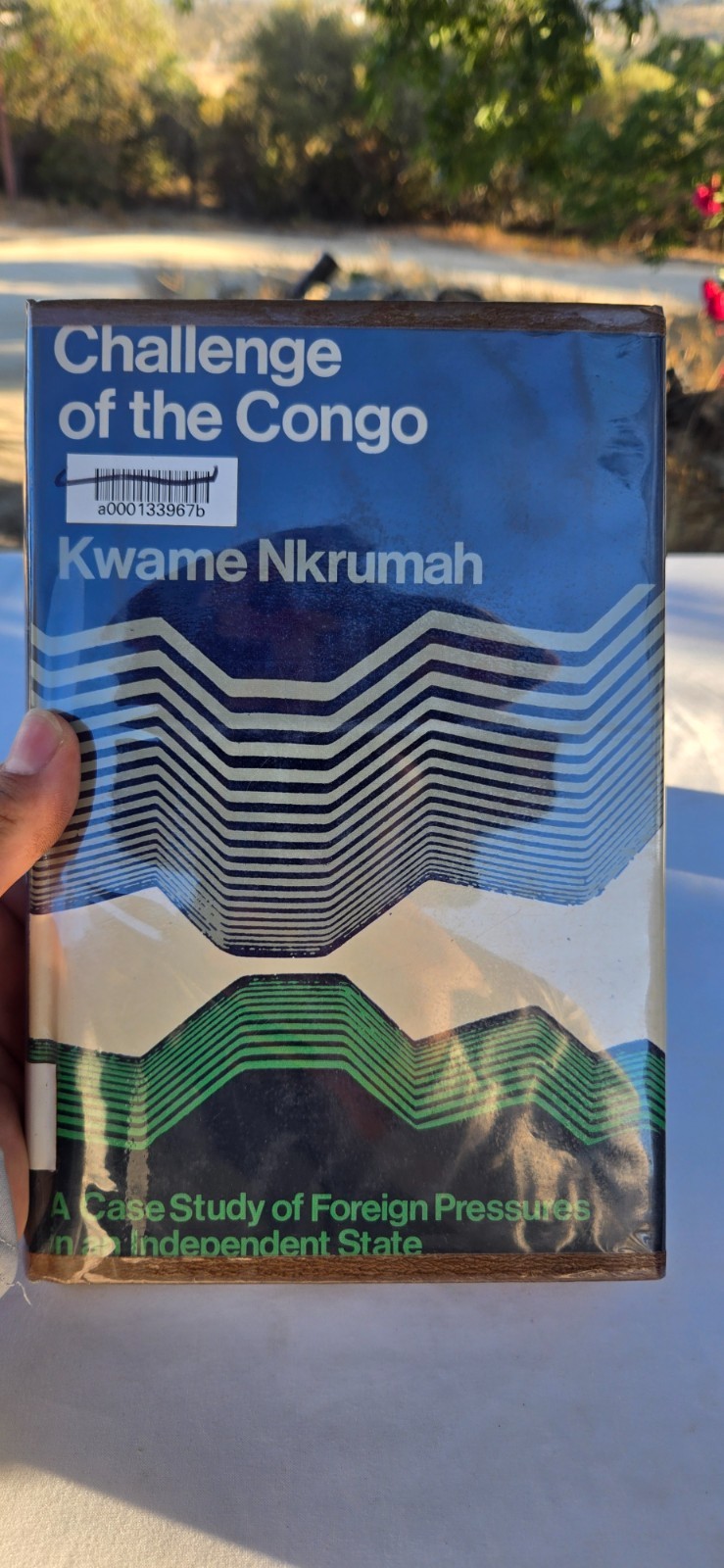 Challenge of the Congo Study Foreign Pressures in an Independent State 1967 HCDJ