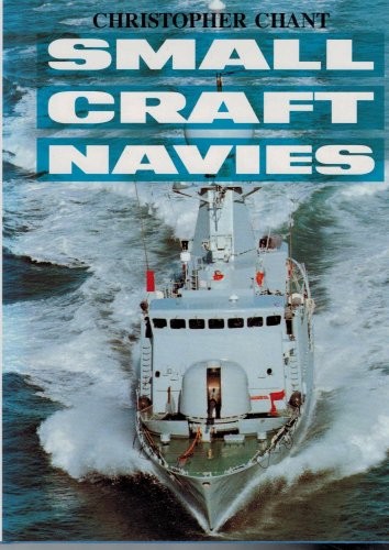 Small Craft Navies by Chant, Chris Hardback Book The Fast Free Shipping
