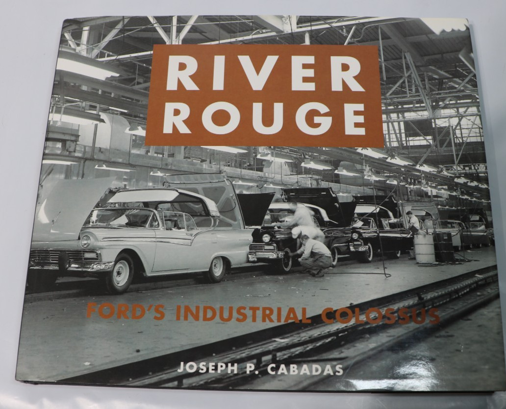 RIVER ROUGE FORD’S INDUSTRIAL COLOSSUS, Automotive History, Ford Motor Company