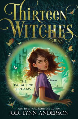 The Palace of Dreams; 3; Thirteen Witches – Anderson, 1534416498, hardcover