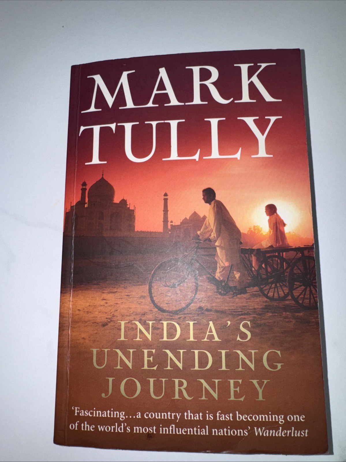 India’s Unending Journey : Finding Balance in a Time of Change by Mark Tully…