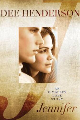 Jennifer: An O’Malley Love Story – Hardcover By Henderson, Dee – VERY GOOD