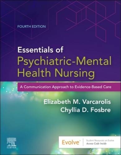 Essentials of Psychiatric Mental Health Nursing: A Communication Approach – GOOD