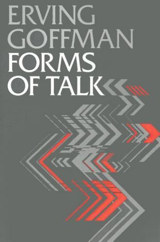 Forms of Talk (Conduct and Communication) Goffman, Erving paperback Used – Like