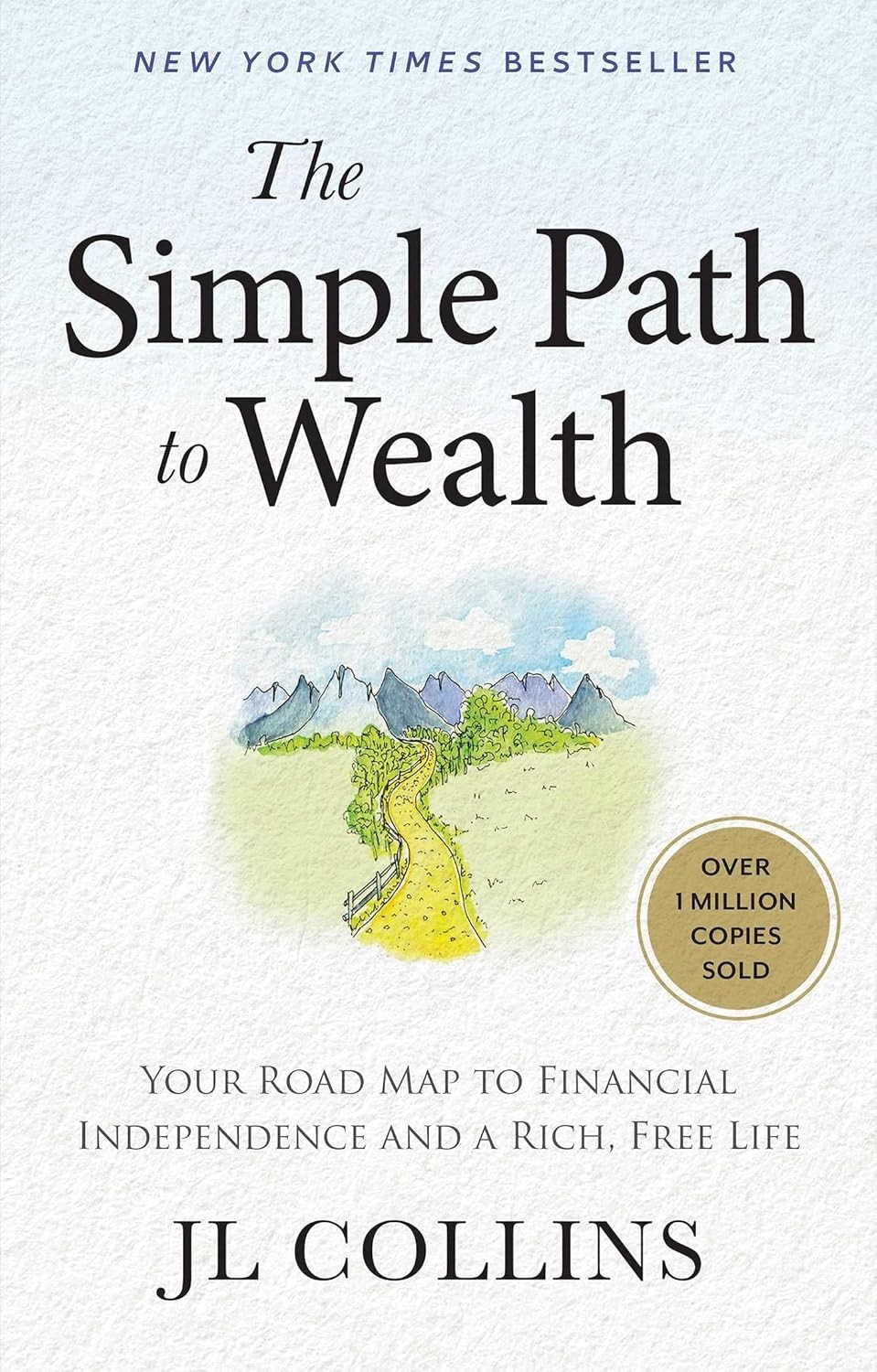 Simple Path to Wealth (Revised & Expanded 2025 Edition): Your Road Map Hardcover
