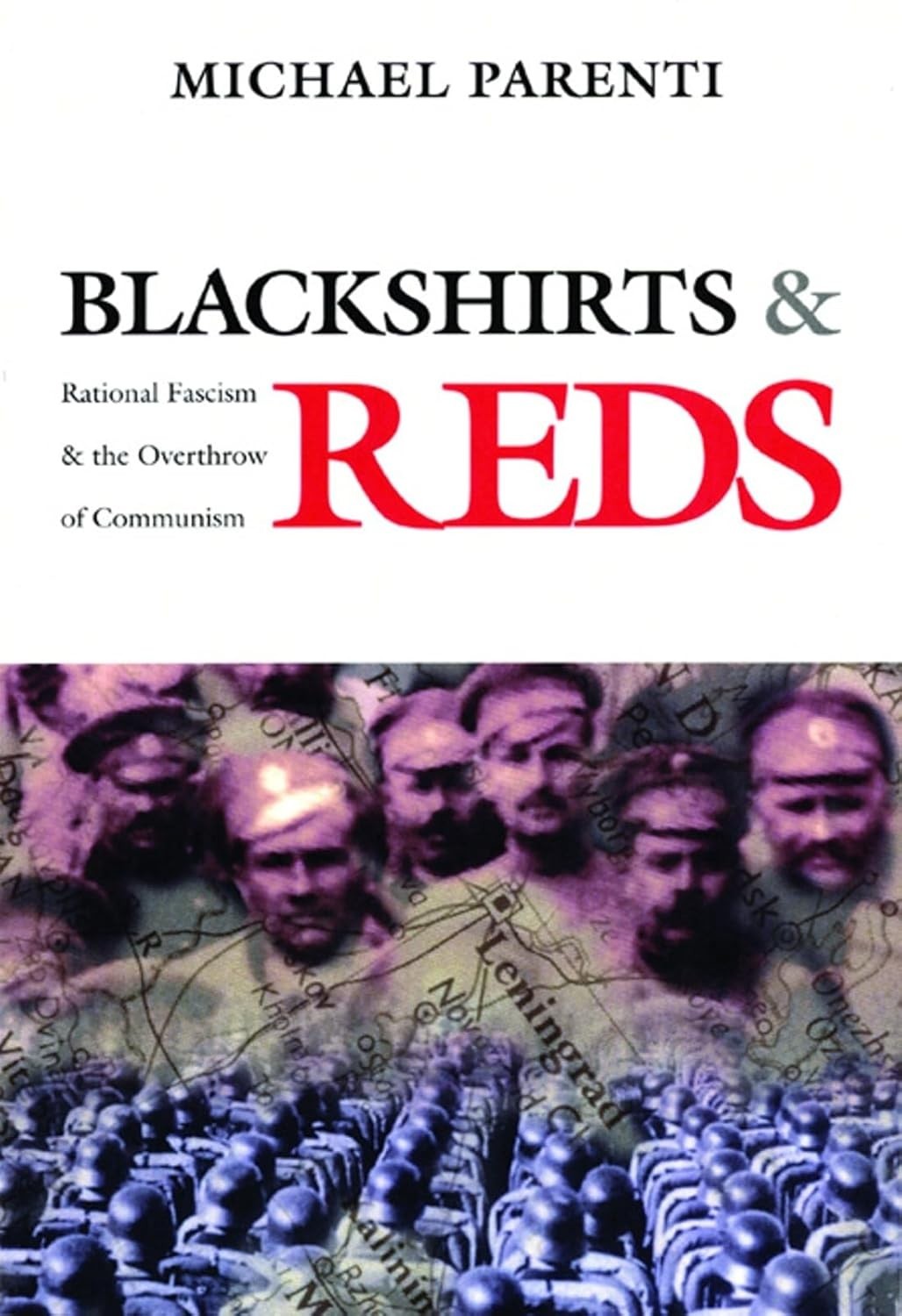 Blackshirts and Reds: Rational Fascism and the Overthrow of Communism (English)