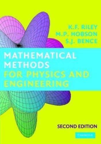 Mathematical Methods for Physics and Engineering : A Comprehensive Guide