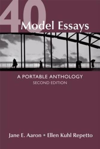 40 Model Essays: A Portable Anthology – Paperback By Aaron, Jane E. – VERY GOOD