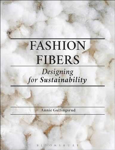 Fashion Fibers: Designing for – Paperback, by Gullingsrud Annie – New
