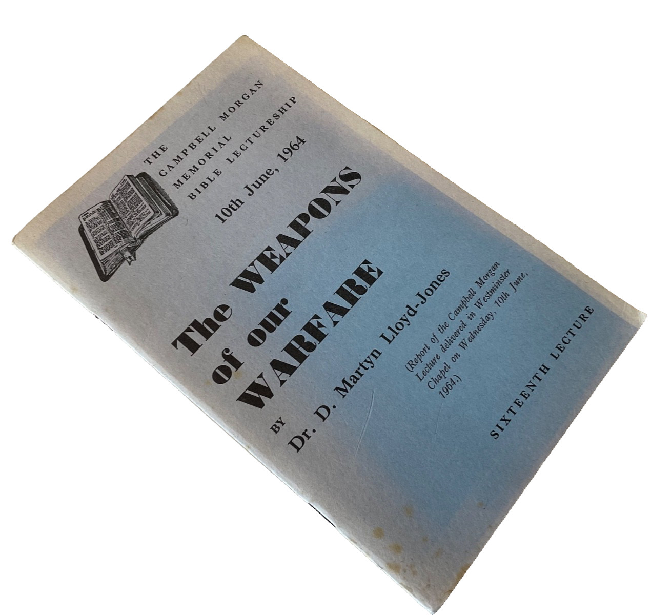 The Weapons of our Warfare 1964 Martyn Lloyd Jones