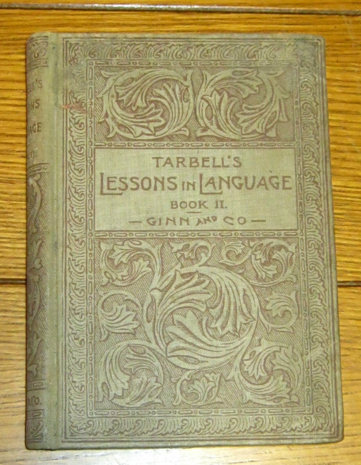 Tarbell’s Lessons in Language Book 2 1893 Hardcover 302 pages NICE!!!