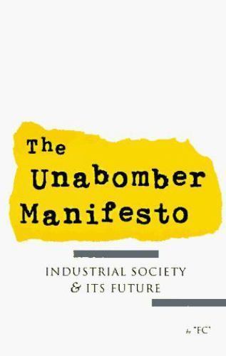 The Unabomber Manifesto: Industrial Society & Its Future paperback Used – Very