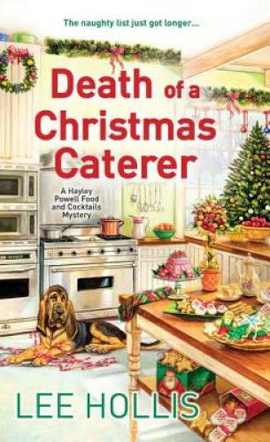 Death of a Christmas Caterer (Hayley Powell Mystery) By Hollis, Lee – GOOD