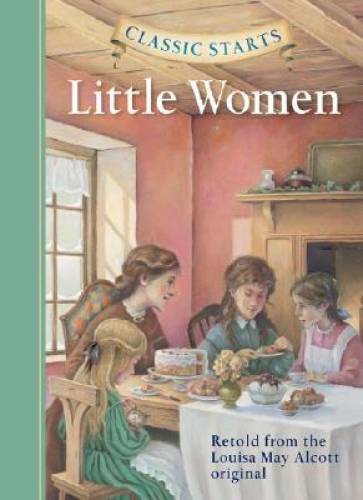Classic StartsÂ?: Little Women (Classic StartsTM Series) – Hardcover – GOOD
