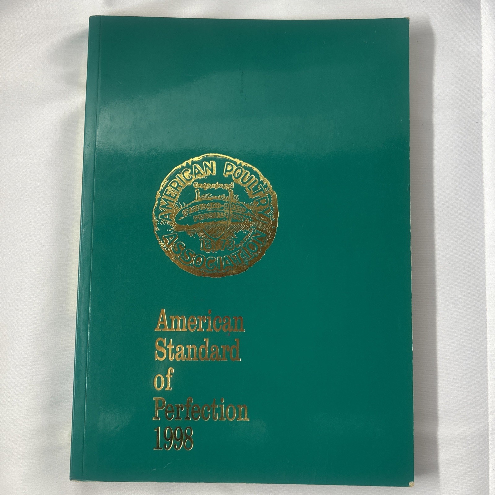 American Standard of Perfection 1998 Edition Poultry Association Illustrated PB