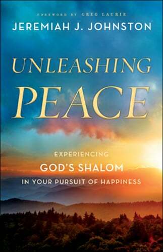 Unleashing Peace: Experiencing God’s Shalom in Your Pursuit of Happiness: Used