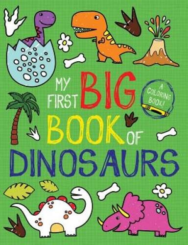 My First Big Book of Dinosaurs – Paperback By Little Bee Books – VERY GOOD