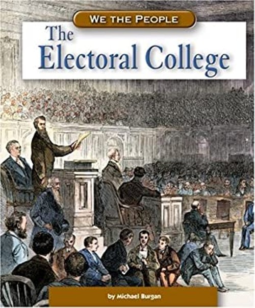 The Electoral College Hardcover Michael Burgan