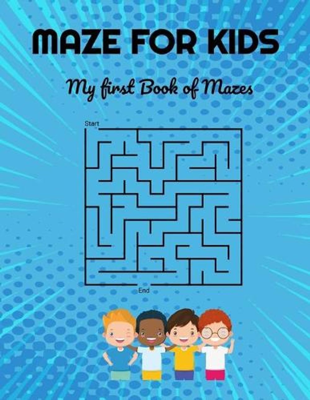 Maze for Kids: My First Book of Mazes for 3 Years Old and Up by Mymazes Edition