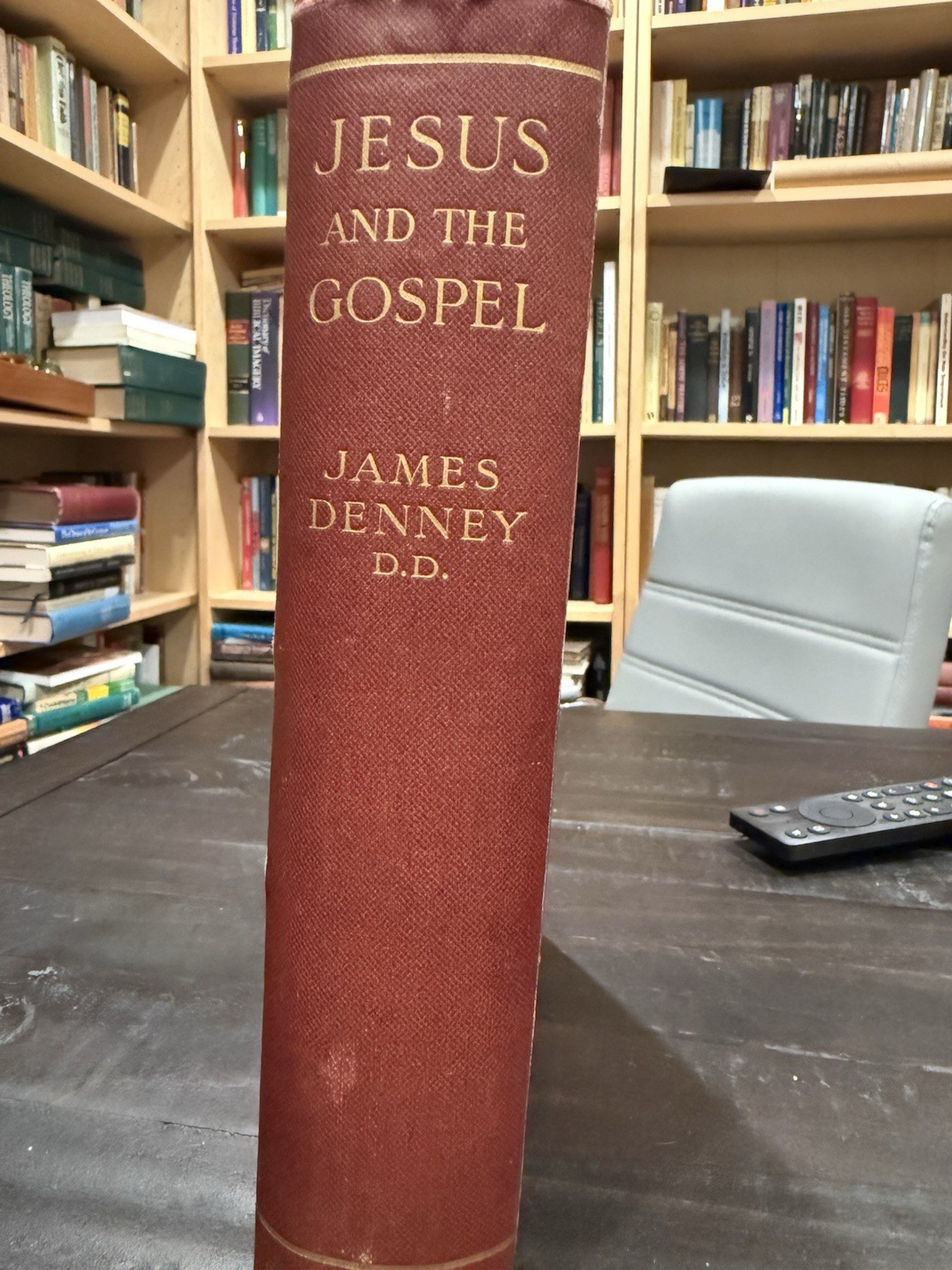 1908 1st Ed. Jesus & The Gospel Christianity Justified James Denney HB