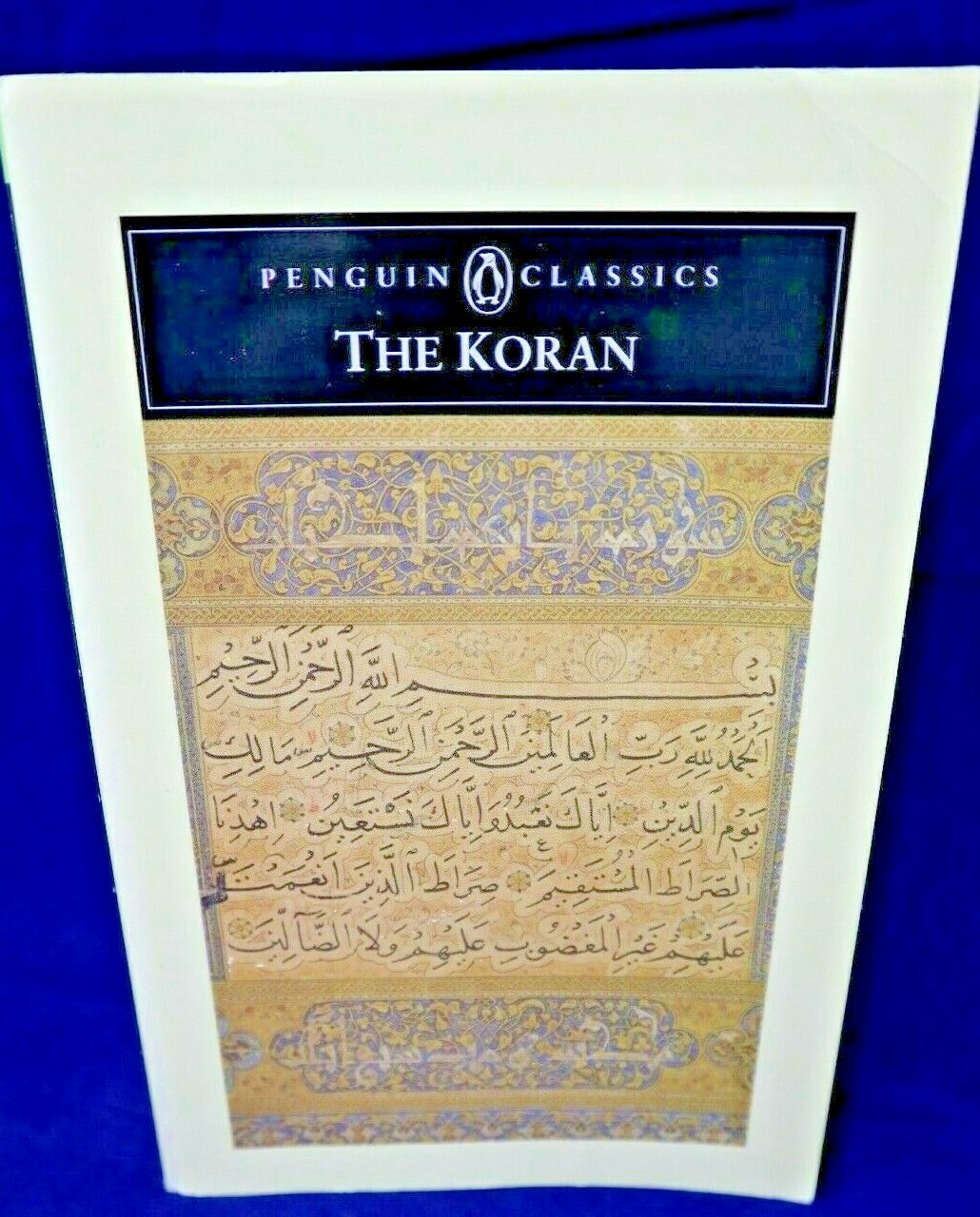 The (Islam) Koran An Explanatory Translation By N.J. Dawood