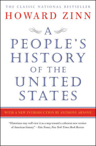 A People’s History of the United States – Paperback By Zinn, Howard – GOOD