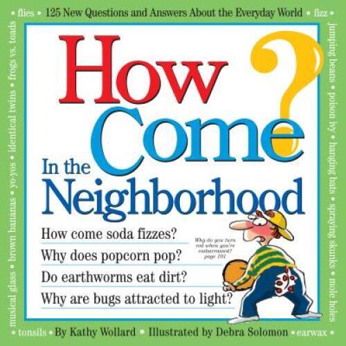 How Come In the Neighborhood – Paperback By Wollard, Kathy – VERY GOOD