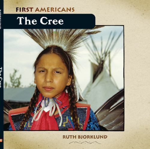 The Cree (First Americans) by