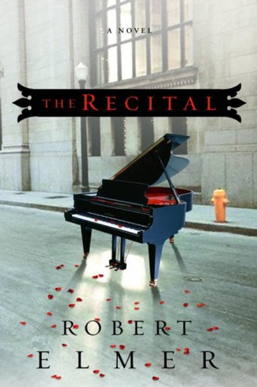 The Recital Perfect Robert Elmer
