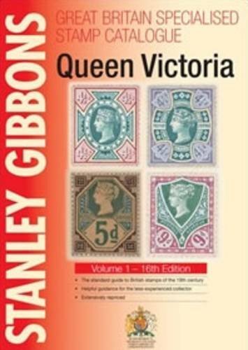 Stanley Gibbons Great Britain Specialised Catalogues: Queen Vict