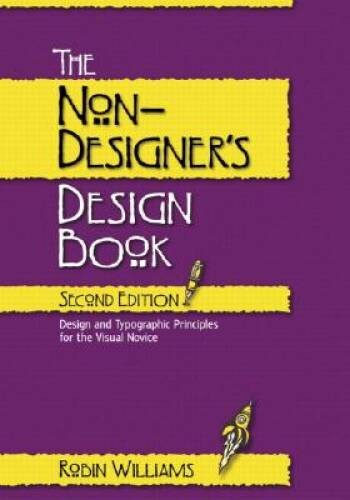 The Non-Designer’s Design Book – Paperback By Williams, Robin – GOOD
