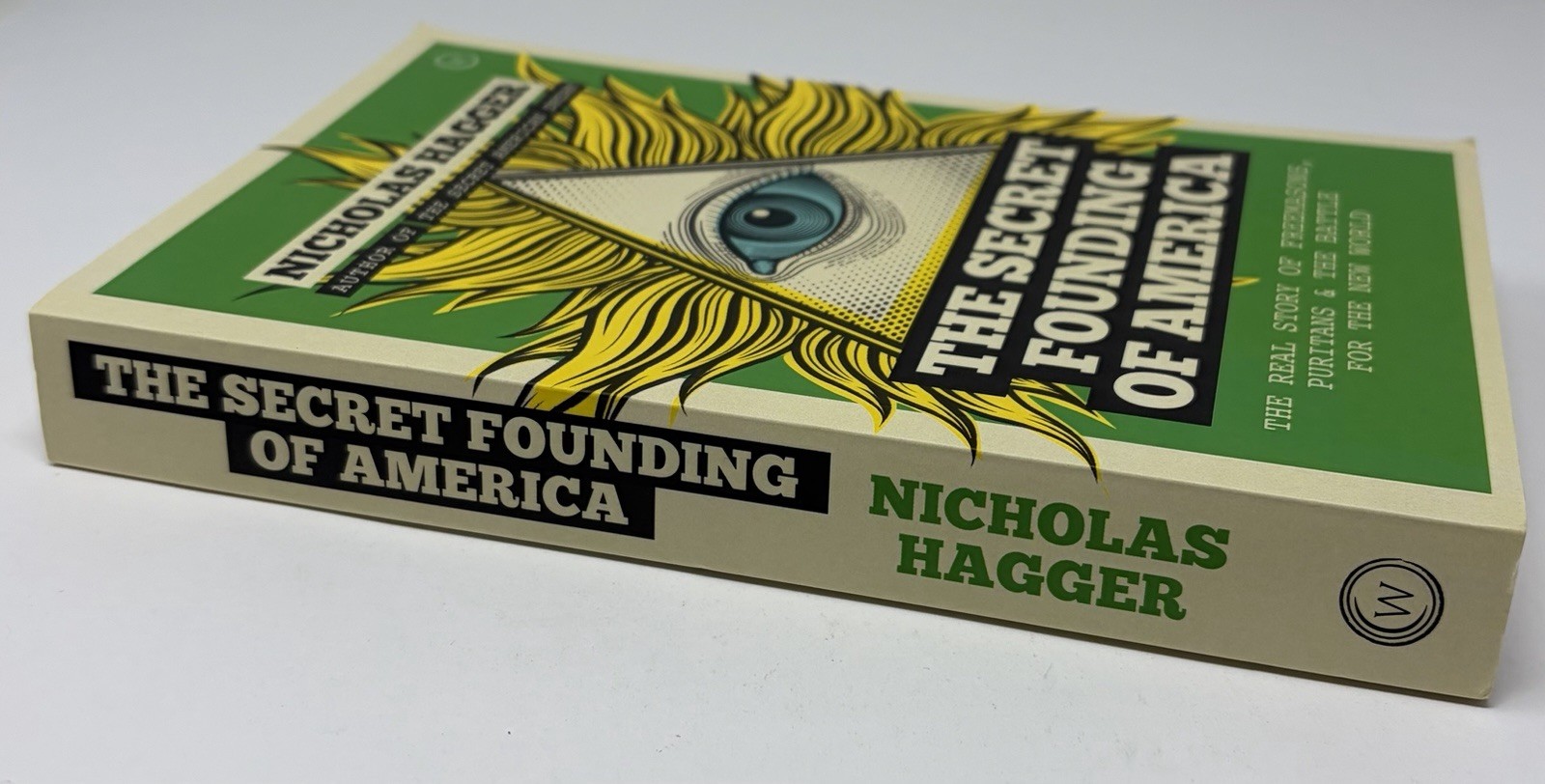 The Secret Founding of America Real Story of Freemasons Puritans Book by Hagger