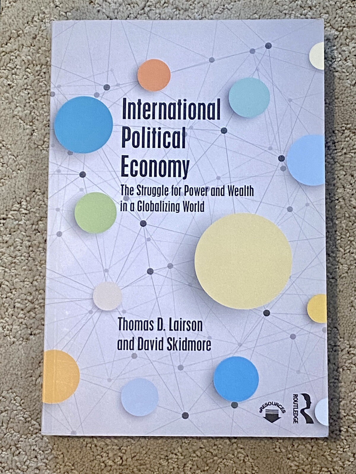International Political Economy : The Struggle for Power and Wealth in a Glob…