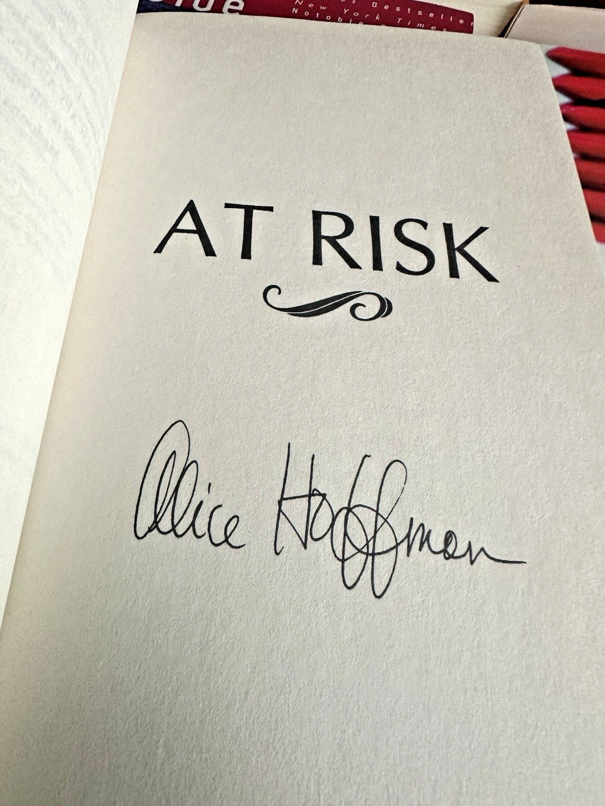 Lot of 12 Novels By Alice Hoffman,, 11 Paperbacks & 1 hardback, At Risk signed!