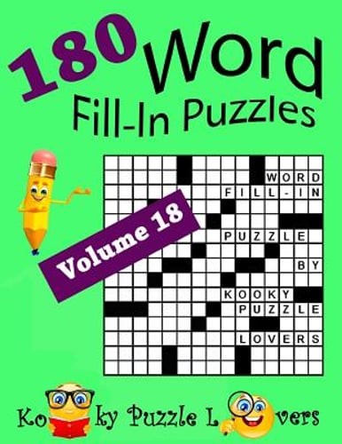 Word Fill-In Puzzles, Volume 18, 180 Puzzles by Lora Dollar: New