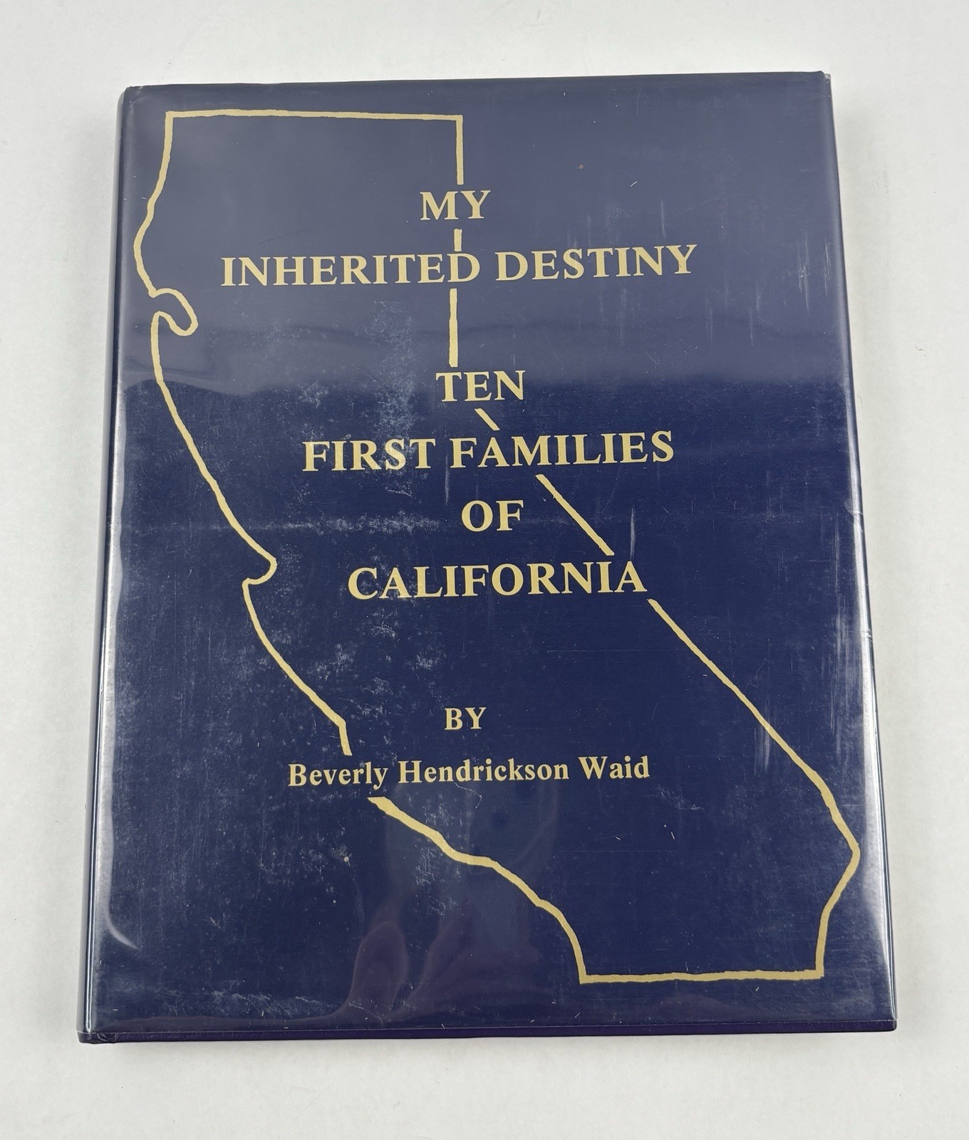 My Inherited Destiny Ten First Families California Beverly Waid SIGNED Numbered