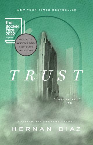 Trust (Pulitzer Prize Winner) by Diaz, Hernan