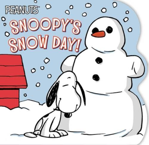 Snoopy’s Snow Day! (Peanuts) – Board book By Schulz, Charles M. – VERY GOOD