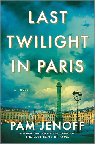 Last Twilight in Paris A Novel – GOOD