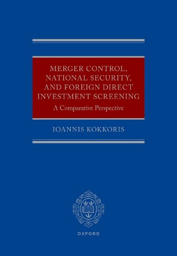 Ioannis Kokkori Merger Control, National Security, and Fo (Hardback) (UK IMPORT)