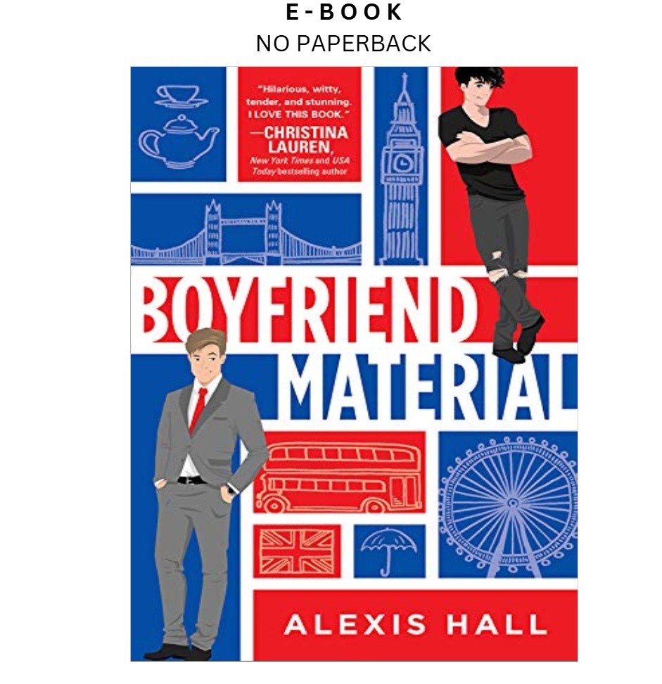 Boyfriend Material: An MM Fake Dating Roman, Alexis Hall 2020