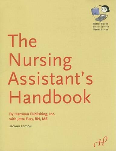 The Nursing Assistant’s Handbook – Paperback By Hartman Publishing Inc. – GOOD