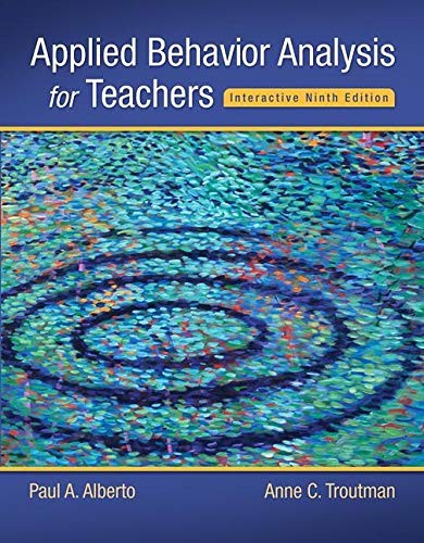 Applied Behavior Analysis for Teachers Interactive Ninth Edition, Loose-Leaf …