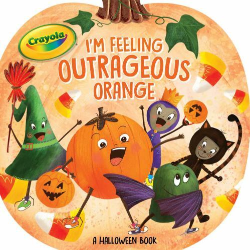 I’m Feeling Outrageous Orange: A Hallowee- 9781534440197, board book, Tina Gallo