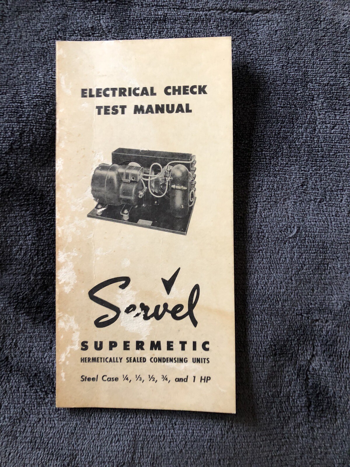 Servel Supermetic Electrical Check Test manual RARE SC