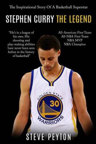 Stephen Curry: The Inspirational Story Of A Basketball Superstar – S – VERY GOOD