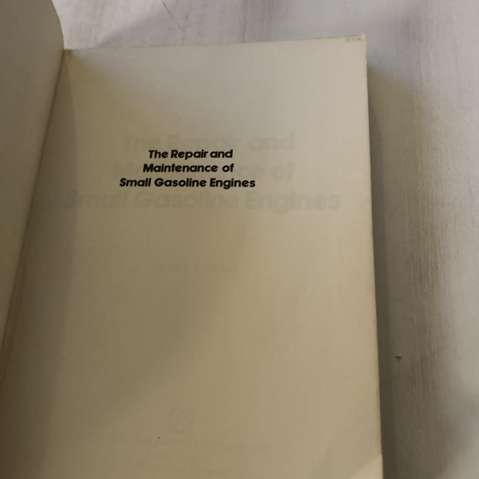 The Repair & Maintenance of Small Gasoline Engines by G.R. Drake, 366 pages, VG